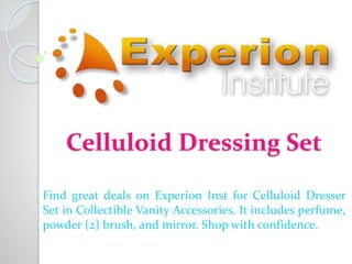 Celluloid Dressing Set
Find great deals on Experion Inst for Celluloid Dresser
Set in Collectible Vanity Accessories. It includes perfume,
powder (2) brush, and mirror. Shop with confidence.
 