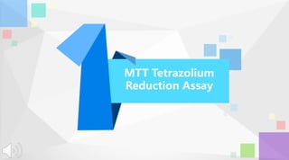 MTT Tetrazolium
Reduction Assay
 