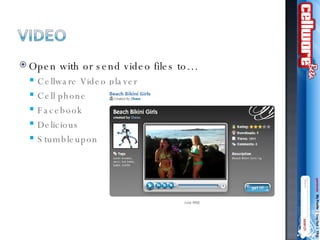 Open with or send video files to… Cellware Video player  Cell phone Facebook  Delicious  Stumbleupon 