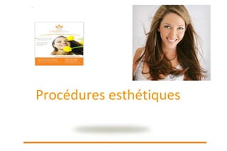 Procédures esthétiques  