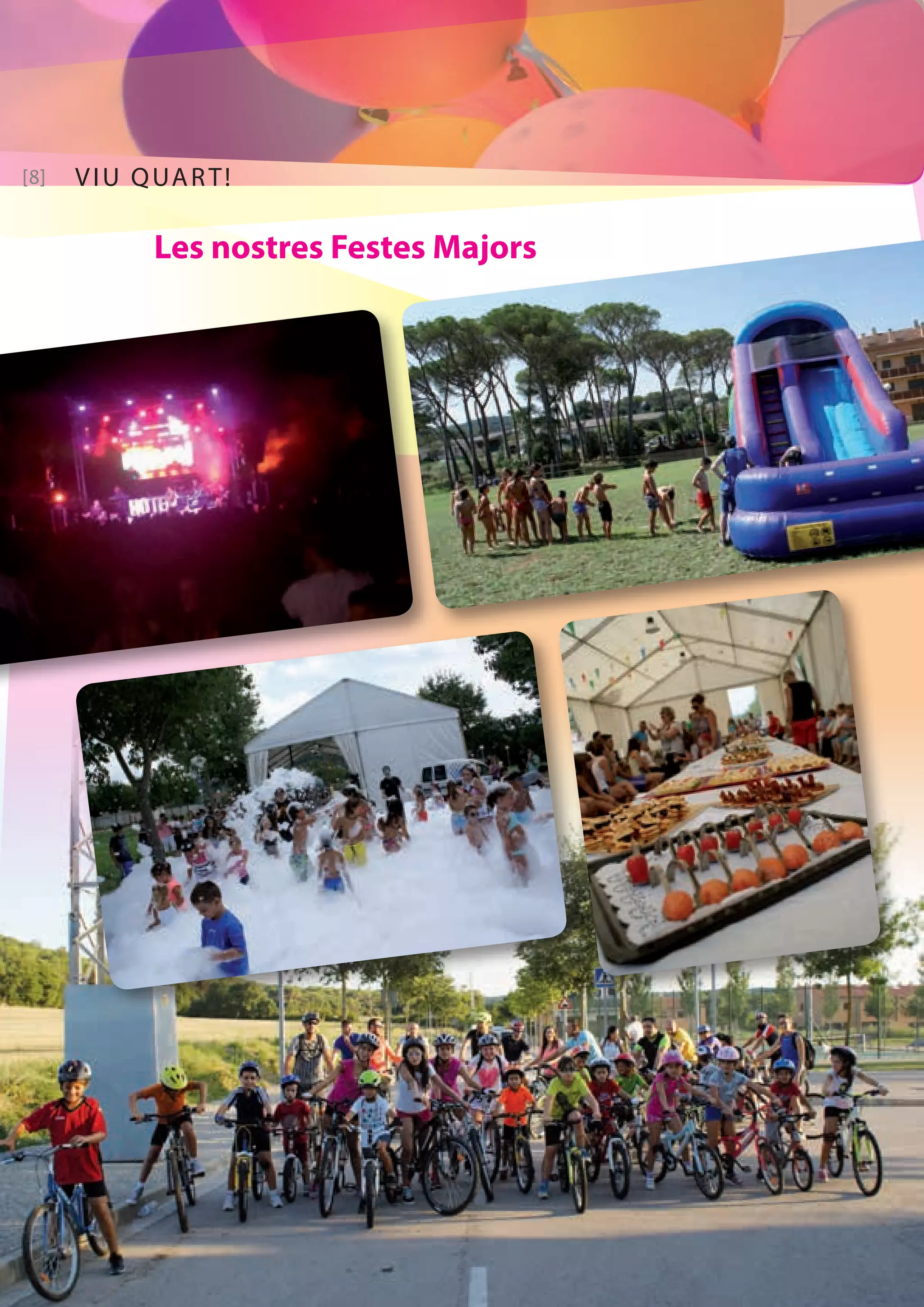 [8] VIU QUART! 
Les nostres Festes Majors 
 