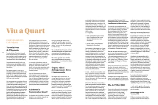 33
32
Viu a Quart
ESDEVENIMENTS
CULTURALS
Torna la Festa
de l’Alquímia
S'acaba el mes d'octubre i torna la
Festa de l'Alquímia, una celebració
que convida a viure la màgia i el mis-
teri de l'alquímia durant la vigília de
Tots Sants (en la nit de Halloween).
Aquesta segona edició, però, es va
redimensionar per adaptar-la al fet
que enguany el 31 d'octubre era un
dia laboral.
Per aquest motiu, la festa no va
comptar amb la seva part de fira i les
activitats es varen concentraran a la
tarda. De fet, enguany es van mante-
nir tres de les activitats que en l'edició
2021 van tenir més èxit.
Per una banda, es va realitzar el ja tra-
dicional ‘Crit o confit’ (Trick or treat).
A partir de les sis de la tarda, els in-
fants van poder passar per les prop de
quaranta cases col·laboradores de tot
el municipi. Els carrers es van omplir,
un any més, d’infants disfressats a la
recerca de llaminadures. Enguany,
l’Ajuntament de Quart ha fet una
aportació de caramels per ajudar a les
llars participants, a les quals volem
agrair molt la seva col·laboració.
A la mateixa hora es va iniciar
també el Zombie Hunter, un joc
de rol ambientat en la temàtica de
Halloween. Aquesta activitat estava
dirigida a adults i majors de dotze
anys. Finalment, al voltant de 160
persones, tant de Quart com dels
pobles veïns (Girona, Cassà de la
Selva, Fornells de la Selva, Aigua-
viva o Salt, entre d’altres) van viure
aquesta experiència ‘terrorífica’
que es va desenvolupar al Bosc
de Can Ferriol.
La jornada va finalitzar amb un
sopar de Halloween al Local Social
de Quart, amb més de 300 assis-
tents. L’acte va estar amenitzat amb
la música del discjòquei quartenc
Deejay Juampi.
Des de l’Ajuntament de Quart
volem agrair a totes les persones
que hi van assistir, a aquelles que
van col·laborar d’alguna manera en
l’acte i, principalment, a les cases
col·laboradores i a Quart de Festa,
la comissió de festes del municipi,
pel seu gran esforç desinteressat!
Celebrem la
Castanyada a Quart!
El dissabte 29 d’octubre a la tarda
també es va realitzar al poble la
tradicional Castanyada.
El Local Social de Quart es va
omplir de famílies que van riure
i gaudir amb l’actuació ‘Quina cas-
tanya!’ a càrrec de la companyia
La Minúscula.
Un cop finalitzada l’actuació, totes les
persones assistents van poder tastar
castanyes amb les paperines que
repartien les persones voluntàries.
Els volem agrair la seva col·labo-
ració, també a totes les persones
participants i a la comissió de festes
Quart de Festa!
Segona edició
de les jornades Terra
i Gastronomia
Per segon any consecutiu, te-
rrissa i gastronomia es van unir
en les jornades ‘Terra i Gastro-
nomia’
, una iniciativa endegada
per l’Ajuntament de Quart que
enguany també ha comptat amb
la col·laboració de l’Escola d’Hos-
taleria i Turisme de Girona.
En aquesta edició, que va tenir lloc
durant tot el mes d’octubre, es pre-
tenia avançar cap a la professiona-
lització en l’àmbit de la restauració
gràcies a la participació de l’Escola,
alhora que es mantenien els seus
principals objectius: promocionar
el teixit de restauradors i restaura-
dores del municipi a través de l’ús
de la terrissa i donar a conèixer a la
ciutadania aquesta tipologia de cui-
na saludable, saborosa i sostenible.
Aquesta edició de ‘Terra i Gastrono-
mia’ va torn
ar a englobar:
• Cicle gastronòmic per a restau-
rants i establiments de cuina
de Quart (durant tot el mes
d’octubre)
• Dia de l’oller ‘Josep Mestres’
(dissabte 22 d’octubre)
Així mateix, el divendres 21 d’octu-
bre, es va realitzar a l’Escola d’Hos-
taleria i Turisme de Girona una
sessió formativa sobre la cuina del
territori i dels vins macerats amb
terrissa a càrrec del sommelier Fe-
rran Vila i d’un professor de l’Escola
d’Hostaleria especialista en aquesta
tipologia de cuina. La formació, que
va comptar també amb el suport
de la Diputació de Girona, estava
dirigida principalment a restaura-
dors/es professionals i a l’alumnat
de l’Escola d’Hostaleria.
A més, a finals de novembre tam-
bé es realitzarà ‘Quart, Artesania
de la Terra’
, una activitat coorga-
nitzada amb el Consorci Gavarres
i la col·laboració de l’Associació de
Terrissers de Quart.
Durant tres dissabtes consecutius, a
finals de novembre i inicis de desem-
bre, es realitzaran aquestes sessions
en les que es donarà a conèixer la
terrissa negra de Quart a través de la
visita a l’obrador de can Bonadona,
únic del municipi on es realitza la
ceràmica negre, i es farà la visita guia-
da al Museu de la Terrissa de Quart,
que obrirà les seves portes per a l’oca-
sió. A més, al finalitzar es realitzarà un
petit tast del Plat Terrisser 2022.
Cicle gastronòmic per a restaurants
i establiments de cuina de Quart
Un total de nou establiments de
restauració del municipi, quatre més
que en l’edició de 2021, van oferir
la seva adaptació del Plat Terrisser
2022: la cassola bosquetana. Es
tracta d’una recepta històrica de la
comarca del Gironès; recuperada
pel divulgador cultural especialitzat
en gastronomia històrica, Pep Vila,
escollida per les entitats socials del
municipi (Amb Ulls de Dona, Dones
de Palol d’Onyar i Llar de jubilats de
Quart) i adaptada al present per Jordi
Parés, cuiner i professor de l’Escola
d’Hostaleria i Turisme de Girona.
Més de 300 plats terrissers s’han
servit entre el restaurant de l’Escola
d’Hostaleria i Turisme de Girona
i els establiments quartencs: Can
Mascort, Bar Màlaga, Cal Ferrer
Vell, Quart Plat, La Bòbila, L’Atuell,
Nou Quart, Ca l’Àngel i el Restau-
rant Arrels.
Totes les persones que van tastar
el plat, van poder omplir una
butlleta per entrar al sorteig d’un
àpat gratuït per a dues persones.
En breu es coneixerà el nom de les
9 persones guanyadores!
Desitgem que us hagi agradat la re-
cepta i volem agrair la col·laboració
de tots els establiments participants!
Dia de l’Oller 2022
L’acte més rellevant de les jornades
‘Terra i Gastronomia’ va continuar
essent el Dia de l’Oller, Josep
Mestres, que va tenir lloc el 22
d’octubre, dedicat a destacar
l’ofici d’oller i al record del mestre
terrissaire Josep Mestres, el qual
va dedicar la seva trajectòria vital a
impulsar i promocionar aquest ofici
tradicional i artesanal. En aquest
dia, es varen dur a terme diverses
activitats que van voler apropar el
món de la cuina en terrissa i l’ofici
d’oller a persones de totes les edats.
Gimcana ‘Terricuina Adventure’
La jornada es va iniciar a les 10 del
matí amb la gimcana ‘Terricuina
Adventure 2022’
, una divertida
activitat en família que barrejava
esport, cultura i tradició. Deu equips,
formats entre 8 i 10 participants,
van recórrer els carrers del poble
a la recerca dels 6 reptes que els
durien a la prova final. Per fer-ho,
estaven ajudats d'un mapa que van
aconseguir gràcies al repte inicial:
el trenca olles!
Finalment, els guanyadors de la
gimcana varen ser, en primer lloc,
l'equip dels Cavalls; en segon lloc,
el dels investigadors i, en tercer lloc,
els Guerrers de Quart! Tanmateix,
tots els equips van ser els vencedors
d'aquestes proves que combinàven
jocs tradicionals, tast gastronòmic
i recerca per l'entorn amb activitats
d'agilitat, rapidesa i coneixement
amb el Passaparaula!
La nostra enhorabona a tots els
equips participants, a totes les
persones voluntàries, i a les tres
entitats col·laboradores: Amb Ulls de
Dona, Dones de Palol d'Onyar i Llar
de Jubilats! Esperem veure-us el 2023!
A més, també agraïm a Bicentury,
que va col·laborar amb el detall de
tots els equips.
Dinar popular del Plat
Terrisser 2022
El dia va continuar amb el dinar
popular del Plat Terrisser 2022, la
 