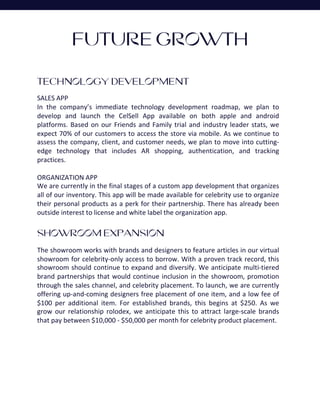 FUTURE GROWTH
TECHNOLOGY DEVELOPMENT
SALES APP
In the company’s immediate technology development roadmap, we plan to
devel...