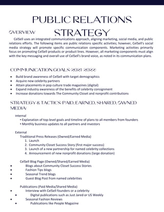 Overview
CelSell uses an integrated communications approach, aligning marketing, social media, and public
relations effort...