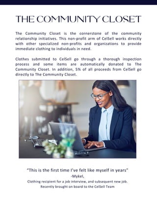 “This is the first time I’ve felt like myself in years”
-Mykel,
Clothing recipient for a job interview, and subsequent new...