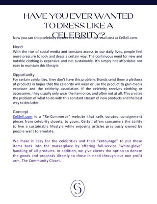 Now you can shop celebrity closets at a fraction of the retail cost at CelSell.com.
Need
With the rise of social media and...