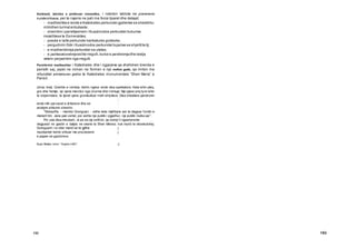 152 1S3
Kontrasti, teknika e preferuar romantike, i nderton tablote ne pranevenie
kundershtuese, per te nxjerre ne pah me force tiparet dhe detajet:
- madheshtia e rende e Katedrales perkunder gjallerise se sheshitku
mblidhen turmatentuziaste;
- shemtimi i parrefyeshem i Kuazimodos perkunder bukurise
rrezellitese te Esmeraldes;
- poezia e larte perkunder karikatures groteske;
- pergudnimi fizik i Kuazimodos perkunder bujarise se shpirtitte tij;
- e madherishmja perkunder se uletes;
- e jashtezakonshmja eshte rregulli,kurse e perditshmja dhe realja
vetem perjashtim nga rregulli.
Pershkrimi madheshtor i Katedrales dhe i ngjarjeve qe zhvillohen brenda e
perreth saj, jepet ne roman ne formen e nje rrefimi gotik, qe imiton me
virtuozitet arkitekturen gotike te Katedrales monumentale “Shen Meria” e
Parisit.
zbraz krejt. Q’eshte e verteta, kishin ngelur ende disa spektatore. Keta ishin pleq,
gra dhe femije, qe qene merzitur nga zhurma dhe rremuja. Nje pjese prej tyre ishin
te shperndare, te tjeret qene grumbulluar rreth shtyllave. Disa shkollare qendronin
;
ende mbi parvazet e dritareve dhe se :
andejmi shikonin sheshin.
“Sidoqofte, - mendoi Grenguari, - edhe keta mjaftojne per te degjuar fundin e
misterit tim. Jane pak vertet, por eshte nje publik i zgjedhur, nje publik i kulturuar”.
Por pas disa minutash, ai pa se nje simfoni, qe duhej t’i ngasherente ,
degjuesit ne gastin e daljes ne skene te Shen Merise, nuk mund te ekzekutohej.
Grenguarit i ra nder mend se te gjithe j
muzikantet kishin shkuar me procesionin j
e papes se gaztoreve.
Bujar Doko; botoi: "Argeta-LMG". |j
 