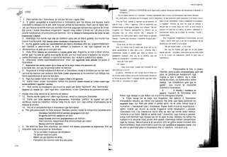 170
«HMI
©
&
3
©
©
«
«
S
©
®
ss
©
®
»
..................
1. Karli eshte nipi i Grandese, te cilit per fat nuk i ngjan fare.
2. E gjithe pergatitja e meparshme e Grandese, per t'ia thene me kujdes Karlit
mandatin e vdekjes se te atit, vete huq per shkak te koprracise. Karli, per te vajtur tek i
ati, qe i thane se eshte semure,ka nder mend te paguaje nje karroce nga me te mirat.
Kjo pune i duket Grandese shpenzim i tepert, ndaj nxiton tl thote se i ati vdiq e s’ka
pse te harxhoje aq shume para per karroce. Vini re detajet e hollesishme qe vene ne pah
koprracine e ptakut.
3. Grandeja nuk eshte nga ata qe harxhon para per te blere gazete, kur mund t’ua
marre hua fqinjeve. Nje shenje tjeter ekstreme e koprracise se tij.
4. Ky lloj gjykimi eshte aq i pershtatshem per tipin e Grandese dhe aq i papershtatshem
per njerezit e zakonshem, te diet vdekjen e trajtojne si nje nga ngjarjet me te
dhimbshme ne jete qe mund gdo ves.
5. Ketu fillon kthesa ne vleresimin e vajzes perte atin. Evgjenia, si bije e devo'.shme,
eshte gati t’ia tale te gjitha koprracite te atit, por kur koprracia e tejkalon se shurmi
edhe dhimbjen per vdekjen e njeriut te familjes, kjo i duket e pafalshme vajzes.
6. Shprehja “dreke ejashtezakonshme” merr nje ngjyrimte forte stilistik ne gojen e
Grandese.
7. Koprracia nuk eshte vetem nje e keqe qe ka te beje vetem me personin qe
e ka kete ves, por ajo fut grindje edhe ne familje.
8. Koprracia e mbyll krejtesisht zemren e Grandese, duke e shnderruar ne nje njeri
qe nuk ka dashuri per askend dhe kete varferi shpirterore ai mundohet t’ua diktoje me
force pjesetareve te tjere te familjes.
9. Nga kjo pyetje naive del ne pah natyra e filter e Evgjenise.
10. Edhe nderi, sipas Grandese, lidhet me parane! Kodet morale ai i sheh vetem nga
kendveshtrimi i ngushte i parase.
11. Nuk eshte ky shpjegimi qe mund te jepet per fjalet “faliment” dhe “falimentoj”.
Gjykimi jo i drejte qe i vjen nga vesi i koprracise, e ben Grandene te pameshirshem,
madje dhe ndaj vellait te tij, tashme te vdekur.
12. Nanta eshte qyteti me i afert nga Somyri, vendi ku banojne Grandete.
13. Edhe per kete dyshim kaq te tmerrshem, Grandeja “perton" te ngjitet lart per te
verifikuar nese ka ndodhur ndonje hata me te nipin, por i jep urdher sherbyeses qe te
shkoje te shohe.
14. Vini re si perjetohet ikja e Grandese nga familjaret.
a. Per gdo personazh ne kete episod, Balzaku perdor mjete te ndryshme karakterizimi:
Grandeja karakterizohet permes pergjigjeve qe jep;
Evgjenia permes pyetjeve qe ben; .
zonja Grande permes peshperimave qe leshon;
Karli permes reagimeve dhe emocioneve qe ndien;
Nanoja permes heshtjes.
b. Ne tekst ka fjale dhe shprehje, qe lidhen me fushen semantike te koprracise dhe qe
shprehin kete monomani te Grandese:
- Te la ne kater rrugetpa nje dhjetesh.
- Te kaloje rrepira e pare.
- Mbeti pa nje dyshke ne xhep.
- Pandehni se i korrim nder ara ato para.
Teksti tregimtar
Koment - VDEKJA E GRANDESE send. Nga buzet e plakut shkeputej atehere nje nenqeshje e pikelluar, e
brengosur.31
- Sa ma ngroh zemren ky i shkrete! - thoshte nganjehere dhe f y ty ra e tij shkelqente nga drita e diturise.
Kur arriti prif ti i f amullise per ta kunguar, sy te e babelokut, te diet prej disa oresh dukeshin si te shuar, me te
pare kry qin, shandanet, v azon e argjendte te kungates,
u ringjallen. Nishani qe kish ne maje te hundes u
lekund per te f undit here, kur prif ti ia af roi kry qin e
praruar ne buze per ta puthur, ai shtriu i babezitur e i
llsihtarshem doren qe ta kape; ky mundim i f undit, i
kushtoi jeten.
Thirri Ev gjenine, megjithese e kishte prane, po sy te
i qene v eshur dhe nuk e pa dot te gjunjezuar qe po
derdhte lot mbi doren e tij te ngrire.
- Me jep uraten baba! - iu lut e bija.
- Ma ruaj me kujdes pdo gje! Do te me japesh
hesap atje lart, - tha plaku, duke prov uar me keto f jalet
e tij te f undit se krishterimi duhet te jete f eja e
koprracev e.
1. Personazhe te tilla, si plaku
Grande, jane quajtur monomaniake, pasi ata
jane te gllaberuar krejtesisht nga
mania e tyre e vetme. Aq e forte
eshte kjo mani, sa duket sikur edhe
vdekja ‘‘qe shkaterron gdo gje te
gjalle”, nuk mund te mposhte
manine e Grandese.
2. -3. Paniku i humbjes se
parave mposht te Grandeja dhe
friken nga vdekja, e cila vetem sa mund t’ia brengose shpirtin.
4. Fjala hesap ka te beje me llogarine. Ne tjalorin e Grandese
mbizoteron leksiku qe lidhet me parane. Ne kete rast fjala perdoret ne
aspektin fetar, kur flitet per jeten e pertej varrit, ne te cilen behet larja a
numerimi i hesapeve ose i mekateve. Sipas kodit moral te koprracise, i
vetmi mekat qe mund te bente Evgjenia ishte keqtrajtimi i parase.
Grandese nuk i ka interesuar kurre dhe as tani qe eshte duke vdekur,
lumturia e se bijes. Madje ai eshte kaq i mposhtur nga mania e parave,
saqe nuk trembet nga hesapi qe do te jape ai pas vdekjes ne lidhje me
sjelljen e tij abuzive ndaj gruas dhe vajzes. Grandeja ndihet i perjashtuar
nga ky hesap. Monomania e tij qendron mbi te gjitha kodet moralet dhe
besimetfetare.Kete shkrimtari e sjell me nje rientekst te fuqishem ironik, me
te cilin ai permbyll jeten e Grandese dhe si rrjedhim, romanin e tij.
JVIe ne f und, pastet e agonise po af roheshin; ai
alamet trupi i f orte, i ngjeshur, f illoi te perleshet me
shkaterruesen e pdo gjeje te gjalle, me v dekjen.0
Me kot
Ev gjenia me Nanone perpiqeshin ta bindnin qe te
mbulohej dhe te rrinte shtrire; atij i pelqente te
qendronte ne v ater prane zjarrit, prane deres ku giendej
thesari. I merrte ato mbulesa, i mblidhte kruspuil dhe i
thoshte Nanose:
- Ky pe kete, se mos me v jedhin!
Dhe, kur kishte f uqi te hapte pak sy te, ata sy ku
ishte perqendruar e tere jeta e tij, i kthente dhe i
mberthente shpejt e shpejt nga dera e hekurt, ku
dergjeshin thesaret; dhe me ze te dredhur prej nje
paniku te brendshem2)
i thoshte se bijes:
- Jane aty ? Aty jane?
- Po, baba!
- Hapi sy te kater; kujdes per f lorinjte! M’i sill
ketu para sy v e te mi!
Ev gjenia i shtronte ar mbi try eze dhe ai rrinte me
ore te tera duke kullotur sy te mbi v erdhushkat, tamam si
ai f emija qe porsa f illon t’i shquaje sendet nga njeri- tjetri
dhe sodit si i shushatur te njejtin
 