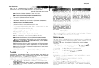 Tekste joletrare
24 25
Gjuka dhe koinunikimi
Duke u nisur nga ky tekst kulturologjik ose nga shembuj te tjere, ushtrohuni (me ndihmen e
mesueses/it) per te bere analizen e tij, duke u mbeshtetur ne keto elemente kryesore:
TEKSTI KULTUROLOGJIK - Skema e analizes
►►Tematika dhe konteksti (Ku mbeshtetet: ne realitet apo ne libra?)
►► Cilit lexues i drejtohet (mases se gjere apo lexuesit te specializuar)?
| ►►Pozicioni i folesit (veta e pare, e dyte ose e trete).
I
| ►►Problemet - geshtjet qe ngre autori (ngrihen ne forme pyetjesh apo si konstatim)?
| ►►Argumentet me te cilat mbeshteten problemet.
; ►►Argumentet objektive dhe ato subjektive (identifikimi i tyre).
! ►► Informacionet me te rendesishme dhe ato me pak te rendesishmet (identifikimi i tyre).
; ►►Gjykimet dhe perkufizimet (identifikimi i tyre).
►►Referencat dhe qellimi perse perdoren (identifikimi i tyre).
►► Lidhja me fusha te tjera te dijes.
►►Struktura (llojet e paragrafeve dhe g’argumente sjell secili).
►► Lloji i titullit (informues, shpjegues, interpretues, shprehes - figurativ). .
►►Elementet e formes: ndaluni ne analizen e mjeteve morfologjike dhe sintaksore.
►► Fjalori (cilesfushe leksikore i perket; pastertia e gjuhes, perdorimi i fjaleve te huaja etj.).
►►Gershetimi i gjuhes shkencore me ate shprehese (perdorimi i figurave stilistike, si
metafora, krahasimi, metonimia, epitetet).
►►Ushtrohuni te jepni interpretimin tuaj per dukuri te caktuara (gjeni fjalet e duhura qe ta
shprehin mendimin tuaj shkurt, ne raport me ate qe ju kerkohet dhe te sakte gramatikisht).
►►Ushtrohuni ne permbledhjen e nje paragrafi qe jepdetajete hollesishme (Ndiqni udhezimet
e teknikave te permbledhjes).
►►Ushtrohuni ne parafrazimin e nje fjalie tipike (ose te ndonje aforizmi, nese ka).
Permblediija__________________ ■______________________________
Q'eshte Dita e Veres? Eshte dita ne te cilen
stergjysherit fane, kur s'kishte lindur ende
krishterimi, festonin me romoket dhe me greket
e vjeter per perendite e luleve. Kur shkrin
debora, kur afrohet vera e buzeqeshur, e holle
dhe e gjate si ne pikturat e Botigelit, zemro e
njeriut shkarkohet nga nje barre, shijon nje
qetesi, nje lumturi te embel. Ne kete gezim,
stergjysherit fane ndieninnjedetyre: t'u foleshin
perendive qe sillnin keto miresi. Dhe ashtu lindi
festo qe e quajme Ditae Veres. Per pak dite ne
Shqiperi, besniket e fundme te paganizmit,
besnike pa dashur dhe pa ditur, do te rrethojne
me verore deget e thanave, te dellinjave, te
dafinave, te te gjitha shelgjeve te nderuara. Do
te keputin dege te gjelbra dhe do t'i vene permbi
kryet e shtepive.
(Faik Konica, Vepra)
Q'eshte Dita e Veres? Eshte dita ne te cilen
stergjysherit tone festonin per perendite e
luleve. Kur afrohet vera, zemra e njeriut
shkarkohet nga nje barre. Ne kete gezim,
stergjysherit tone iu foleshin perendive. Dhe
ashtu lindi Dita e Veres. Per pak dite ne
Shqiperi,besniket e fundme te paganizmit, do
te keputin dege te gjelbra dhe do t'i vene permbi
kryet e shtepive.
Sig mund te vihetre, teksti B eshte me i shkurter, gati gjysma, por qe mban te njejtat informacione
kryesore te tekstit origjinal, duke i shprehur ne forme me te thjeshte.
Eliminimi ielementeve
Hapi i pare i shkurtimit te nj6 teksti eshte eliminimi i te gjitha elementeve jo te rendesishme per
informacionin.Duhet te veproni me qetesi, per te mos fshire ate qS eshte i rendesishem dhe qe nuk
duhet te eliminohet.
Muajin tjeter, ne maj, kam nje takim pune shume te rendesishem dhe me shume pdrgjegjesi.
1. a. Eliminimi
/liiSpa^isSerj ne maj, kam nje takim pune shume te rendesishemdfielrt
1
►nuk sherbejn&
1.b. Permbledhja
2.a. Eliminimi 2.b.
Permbledhja
Ne maj kam nje takim pune shume te renddsishem.
Ne maj kam nje takim pune sfTtmiB^te-remiSsisHSm.
nuk sherberx---------- —
Ne maj kam nje takim pune.
Permbledhja eshte nje nga teknikat me komplekse te shkrimit. Ajo Sshte nje variant i shkurtuar i nje
teksti. Prej nje teksti gojor ose te shkruar mund te prodhohet nje tekst gojor ose i shkruar, ku te jepen
shkurtimisht informacionet baze, ne marredhenie kohore ose shkakore.
Per te permbledhur nje tekst duhet ne fillim ta kuptosh ate. Per kete gjeja e pare qe duheteshte ta lexoni
me kujdes tekstin, ne menyre qe ta sintetizoni. Duhen tri lexime te njepasnjeshme:
• Leximi i pare te lejon te nxjerresh kuptimin e pergjithshem te tekstit e te fjaleve, si dhe te
zbulosh temen kryesore.
• Leximi i dyte te lejon ta ndash tekstin ne pjese dhe te evidentosh informacionet kryesore.
• Leximi i trete te lejon te besh nje permbledhje te shkurter, e cila sigurisht duhet te jete
korrekte dhe e kufizuar.
Kujtojm§ se duhet te eliminojme ato pjese qe jane “te teperta’’, pa prishur kuptimin e shprehjes.
Pergjithesisht mund te eliminojme:
• Mbiemrat;
• Foljet kur jane perseritur ose kur fjalia mund te kete kuptim dhepa folje;
• Shpjegimet, shembujt, theniet etj.
• Duhen hequr, nese ka, ligjerata e drejte dhe dialoget. Fjalite e thena nga dikush dhe batutat
e dialogut duhet te jepen te shkurtuara ne ligjerate te zhdrejte; .
• Hartojeni permbledhjen ne veten e trete. Nese teksti eshte ne veten e pare, duhet ta ktheni ne
veten trete, duke perdorur formula si “Autori thote se....”, “Autori mbeshtetet...”, “A/e kete kohe,
protagonisti...";
 