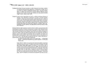 Letersi Teksti tregimtar
213
PETRO MARKO “Qyteti i fundit” - SKEMA E ANALIZES
Te dhena Petro Marko ka qene vullnetar ne Luften e Spanjes,ku ka luftuar i radhitur
ne brigadat internacionaliste; gjithashtu, nb pgrfundim te Luftes (’44) ai
mori pjese ne radhbt e partizanSve italiane, duke i rene kryq e terthor
Italise, si luftetar dhe komandat me pervoje luftarake. Mbresat e kesaj
pervoje ai do t'i hedhe ne disa nga romanet e tij, njeri prej te cilit eshte
“Qyteti i fundit”, botuar ne vitin 1960.
Subjekti Ne kete roman behet fjale per fundin e ushtrise pushtuese italiane ne
Shqiperi. Pas kapitullimit te fashizmit, nS portin e Durresit tubohen
ushtaret e mbetur nga lufta dhe presin anijet nga Italia per t’u kthyer ne
vendin e tyre. Pikerisht gjate diteve te pritjes ne kete qytet te improvizuar
buze detit, shkrimtari Petro Marko do te zbuloje histori, drama, karaktere,
psikologji te nxjerra nga njerezit e qytetit te fundit. Perveg kesaj autori do
te sjelle edhe rrefimin per dashurine e oficerit te ri shqiptar, Lekes, dhe
prostitutes se bukur italiane, Ana Maria Monte, viktime po ashtu e luftes
dhe e fashizmit.
Struktura Romani rrefen ngjarjet qe ndodhin brenda 7 diteve, aq sa qendrojne dhe
linjatitalianete mbledhur ne portin e Durresit per t’u kthyer ne Itali. Ne kete menyre
autori sjell nje strukture te re te romanit,duke e ndare ate ne 7 pjese.E fillon me nje
nate ne portin e Durresit ku jane mbledhur njerez nga me te ndryshmit, te gjithe ne
ankth per t’u kthyer ne Itali, por edhe te lehtesuar pasi me e keqja kaloi. Ne ditet ne
vazhdim shume histori fillojne te shpalosen dhe te zbulohen se bashku me
karakteristikat e personazheve. Diten e fundit pritja ka mbaruar dhe gdokush ka
vene re qe ne ato 7 dite gdo gje ka ndryshuar dhe fundi i pritjes duket akoma i
pabesueshem, sig e hasim qS ne fillim te fragmentit:
Sa shpejt e gmontuan qytetin! Sikur e mori nata me vete... - / thoshte Raqit
Bejkoja. - e shkaterruan menjehere! Sig e ngriten menjehere. Te vetmit jane!
S'ke g’u thual
Gjate rrefimit P. Marko do te zbuloje dhe historite dhe fatet e disave prej
ushtareve fashiste, qe per 4-5 vjetesh kishin qene ne Shqiperi. Ne kete
linje rrefimi eshte edhe hetimi per zbulimin e nje krimineli lufte, te
maskuar dhe te fshehur brenda turmes se “Qytetit”. Ne krye te grupit, qe
duhetta organizoje dhe ta udheheqd kete zbulim,eshte toger Leka. Pista
qd ndjek togeri ne kete drejtim, e ngjashme me labirintet e romaneve
detektive, do te ece dhe permes prostitutes italiane - Ana Maria Monti.
Kjo ben qe te linde dashuria mes tyre, dashuria “mekatare”. Leka eshte
toger i Sigurimit Shteteror te Shqipdrise te sapodale nga lufta, qe la pas
 