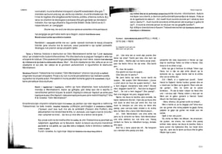Letersi Teksti tregimtar
223
perjashte tek nata dyjaveshe e Henes qe nga
doja te veshtroja Token ne driten e Henes. Ose
dreqi e di ne driten e kujt...
Ishte nje gje e trishtuar te shikoje Token nga
Hena, kur e dije se atje ishte dikush qe te
kerkonte me sy, ngaqe kishte mall te te shihte
dhe nuk te shihte dot.
Zot i Madh, si u ngaterruan punet!... Duket
Harizit te Dajlanit i kishte humbur gomari dhe ne
u nisem per ne Mars qe ta gjenim. Pese vete per
nje gomar!... Dhe ne ishim qe te peste
komisare... Po ata te kater vdiqen ne Hene dhe
une i varrosa atje. Pastaj vetem u nisa per ne
Mars per te gjetur gomarin e Harrizit. Duket
dikush me therriste nga pas:
- More, kthehuL.Se gomari erdhi ne shtepi!...
Mire e kishte ai, po ku degjoja une? Isha nisur
per nje gomar dhe duhej patjeter ta gjejaL.Duhej
patjeter te gjeja nje gomar me shale ose me
samar.
Djalli e mori ate pune!...
Sa zbrita ne Mars me diktuan, me arrestuan,
me pyeten, me shane, me rrahen dhe pastaj
erdhen keta njerez me bluza te bardha. Keta e
kane punen me injeksione dhe, kur heqin dore
nga ato, vijne ata te tjeret pa bluza dhe te gjitha
fillojne nga e para.
normalisht,mund te kthehetmbrapsht;shperfill kolektivitetin dhe gdo 1
mendesi qe buron prej saj,qe,ashtu sip nderton,mund te shkaterroje.Ne
i mes te logjikes dhe alogjikes eshte historia,politika,shkenca,kultura,t§ j
vena ne sherbim te ideologjise sunduese dhe gdo gje tjeter qe denatyron
individin.Kur nje nga oficeret e Sigurimitte Shtetit i thote Odinit se do t’i
rrjepe lekuren,ai i pergjigjet:
Shume keq, me sa di une lekura e njerezve nukeshte e mine perkepuce..
nje pergjigje qe garmatos kedo qe e degjon,sepse lind dilema nese
Mondvalseni eshte apo shtiret si budaila.
Nenteksti i mesazhit eshte me se i qarte: njerezit normale te kesaj shoqerie
hibride jane shume me te semure, sesa pacientet e nje spitali psikiatrik.
Analogjia nuk pranon asnje arsyetim tjeter.
Tema e Ndersa historia e dashurise se Odin Mondvalsenit eshte nje “Love dashurise
story” qe luhatetmidis iluzionitdhe endrres.Por dhe dashuria ia paguan haraget e veta nje
shoqerie te ndaluar.Dhe pavaresishtnga pasojattragjike ajo merr vlere, sepse lind ndermjet
dy viktimave te nje bote ku mbisundon dhuna: Mos!... Ne do te shpetojme nje dite, edhe po qe se nuk
shpetojme te kjo jete, tek vdekja do te glirohemi perfundimisht, e ngushellon te dashuren
Mondvalseni.
Struktura Kasem Trebeshina me novelen “Odin Mondvalsen” shenon nje prurje e rrefimit
origjinale ne prozen shqiptare.Proza e tij nuk mund te percaktohetsi nje realizem poetik,
sig kerkon ta shpalle autori.Percaktimin me te perafert duhetta gjejme te surealizmi, sig e
kane percaktuar disa studiues:
Numri i ngaterruar i kapitujve, rrefimi qe here kthjellohet, here turbullohet si
mendja e Mondvalsenit, bejne qe gjithgka, gdo detaj apo ide e veprSs t’i
nenshtrohet qellimit krijues te autorit. Kapitujt e cilesuar Kapitulli qe eshte para
kapitujve te pare dhe Kapitulli i dyte para kapitujve te pare jane realishtkapitujt7 dhe
8 te noveles “Odin Mondvalsen".
Emertimete tyre shprehin ndryshe lojen me kohen, qe perben nje nder vegorite e rrefimit te
Trebeshines ne kete novele. Imazhet historike unifikojne permbajtjen e simboleve biblike
(“Quhesh Josif ose Isuf) me ato te antikitetit (Faraoni dhe Putifori), dhe
aktualizohen me rendomtesi te tilla, si: domosdo, une rrogen e kam te mire dhe i
marr ushqimet ne biioki... Ajo ha e pi mire dhe nis e terbon me te tjeret...”
Kjo proze solli risi te medha dhe ne rrefim, te cilin Trebeshina ia pershtati aq
natyrshem zgjedhjes se tij fabulore. Autori ia beson aq shume mendimet
pacientit te vet psikik, sa i jep dhe rolin e rrefyesit, duke e vendosur rrefimin ne
veten e pare.
Fundi i noveles,ku ngre krye ideja se historia e ka nisur keq ciklin e
saj rrethor dhe do ta perfundoje prape keq eshte shume i dhimbshem. Autorin
me teper se e tremb,e dermon perfundimishtperseritja e te keqes:Flitej se
do te ngjalleshin te vdekurit... Zot i madh! Kush mund te duronte qe t’i vdiste dy here
njeriu i dashur?! ...Kush mund te duronte ta shihte perseri ate ne pellgun e gjakut te
saj?!...A mund ta shikonte perseri te mbuluar me nje gargafte bardhe?!...
Kjo klithje e brendshme e Kasem Trebeshines eshte nje kambane alarmi per
shembjen e diktatures.
Koment - ODIN MONDVALSEN KAPITULLI I PARE, I
DYTE DHE I TRETE
ku tregohet kush jam une
dhe kush nuk jam une.
Jo!... Une isha tek ai vendi atje poshte dhe
kisha nje emer! Tashti jam ketu dhe kam nje
emer tjeter... Ndofta atje nuk kisha asnje emer,
pasi me kishin thirrur me nje emer. Dhe tashti
jam...
Po, mua me quajne...
Ata qeshin se mua me quajne...
Q’ka ketu per te qeshur?
Me pare kisha nje emer, kurse tashti me
quajne... Me quajne Odin Mondvalsen. (J’pune
u prish atyre se mua me quajne keshtu?... Nuk
e keni degjuar ndonjehere kete emer? Shume
mire: degjojeni tashti! Si?... Nuk doni ta degjoni?
Pse?... Se nuk e keni degjuar? Dhe pastaj?...
Nuk e ke degjuar me pare, degjoje tashti.
Njerez me bluza te bardha vijne verdalle, me
bejne injeksione dhe ikin. Vijne ata pa bluza dhe
nuk duan te dine fare per emrin tim. Ata nuk
duan te besojne se une isha ne Hene dhe
pastaj, pasi varrosa kater shoket e mi, erdha
ketu ne Mars dhe u bera Odin Mondvalsen!...
Jo!... Odin Mondvalsen une isha edhe me
pare se te zbrisnim ne Hene. Odin Mondvalsen
une isha atehere kur nuk isha une. Pastaj
zbritem ne Hene ku mblodhem kunguj, domate
dhe qiqra.
Bre! Sa u bene qiqrat ate vit!... Ne hengrem
sa u dendem dhe pastaj une dola
 