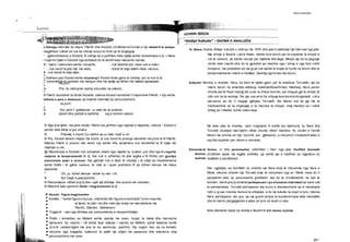 Teksti dramatil;
e Dialogu ndermjet dy miqve, Filentit dhe Alcestit, zhvillohet ne formen e nje debati ® te ashper,
megjithese ndihet se nuk ka ndonje arsye te forte qe te shpjegoje
* gjaknxehtesine e Alcestit. E vetmja qe e justifikon kete sjellje eshte mizantropia e tij. « Nese
i nxjerrim fjalet e Alcestit nga konteksti do te kishim keto mesazhe morale:
® - njeriu i ndershem eshte i sinqerte; - nuk betohet kot, nese nuk e ndien;
* - nuk mund te jete mik me kedo; - duhet te beje dallim midis vlerave;
$ - nuk duhet te beje lajka.
9 .
« Atehere pse Alcesti eshte mizantrop? Alcesti thote gjera te verteta, por ai nuk di ta
64
transmetoje te verteten me menguri dhe me sjellje qe lidhen me etiken njerezore:
8
FILENTI
n
m Pra, ta nderojme njelloj sikunder na nderon...
©
® Filenti mundohet ta binde Alcestin, ndersa Alcesti mundohet t’i imponohet Filentit. « Kjo eshte
shkalla e pare e distances qe krijohet ndermjet dy personazheve.
* FILENTI
©
© Kur jemi t’ qyteteruar, ju vete do ta pranoni,
& Upset dhe sjelljet e jashtme sig e kerkon zakoni.
® Nga ana tjeter, ata jane shoke. Filenti nuk perfiton nga ndjenja e miqesise, ndersa * Alcesti e
perdor kete lidhje si gur shahu:
® Prandaj s’mund t’ju radhis as ju nder miqt' e mi.
® Pra, Alcesti kerkon miqesi me kusht; ai nuk mund te pranoje mendimin ndryshe te ® Filentit.
Ndersa Filenti e pranon ate ashtu sig eshte dhe asnjehere nuk mundohet te ® luaje me
ndjenjen e vet.
@ Mizantropia e Alcestit nuk ushqehet vetem nga mjedisi ku ai jeton, por dhe nga ® vegorite
natyrore te temperamentit te tij. Ate nuk e udheheq ne jete logjika e ® ftohte, por gjendja
emocionale teper e acaruar. Kjo gjendje nuk e lejon te zbuloje m te vetja se mostoleranca
eshte thelbi i te gjitha veseve, te cilat ai i quan poshtersi ® qe duhen denuar me masa
ekstreme:
8
Oh, jo, duhet denuar rende ky ves i lik,
® Kjo tregti e paturpshme...
® Pamundesia ndihet prej tij dhe i sjell atij dhimbje dhe acarim me vetveten.
® Pikerisht ketu qendron thelbi i tragjikomizmit te tij.
Alcesti - Figure tragjikomike
Komike - "eshte figure e dyzuar, ndertohet mbi figuren e kontrastit "urren vese tek
te tjeret, te cilat i ka dhe vete (kjo duket ne marredhenie me
Filentin, Elianten, Selimenen)
Tragjizmi - vjen nga dhimbja per pamundesine e mospershtatjes
Thelbi i komedise se Molierit eshte qeshja me vesin, huqet, te metat dhe marrezine
njerezore. Ky veprim, i cili eshte tipar dallues i vepres se Molierit, quhet katarsis komik
(d.m.th vetekorrigjimi me ane te se qeshures, pastrim). Kjo vegori ben qe ne komedi,
ndryshe nga tragjedia, katarsisi te sjelle nje ndjesi me paqesore dhe tolerance ndaj
personazheve me vese.
Te dhena Drama Shtepi kukulle u shkrua me 1879 dhe pati si pikenisje nje fakt real nga jeta.
Nje shoqe e Ibsenit, Laura Kieler, kishte hyre borxh per te shpetuar te shoqin e
vet te semure, qe kishte nevoje per mjekime dhe ilage. Mirepo ajo do ta paguaje
rende kete veprim dhe do te gjykohet pa meshire nga i shoqi e nga tere rrethi
shoqeror, me pretekstin se nje grua nuk kishte te drejte te hynte ne borxh dhe te
kompromentonte nderin e familjes. Qeshtja pgrfundoi me divorc.
Subjekti Heroina e drames, Nora, ka bere te njejtin gjest: per te shpetuar Torvaldin, ajo ka
marre borxh ne emertete atittesaj, dukefalsifikuarfirmen. Nderkaq, Nora punon
shume per te fituar ndonjg lek e per te shlyer borxhin, pa i treguar gje te shoqit, te
cilin nuk do ta rendoje. Por ajo nuk arrin t’ia shlyeje tere borxhin Krogstadit, i cili e
kercenon se do t’i tregoje gjithgka Torvaldit. Per Noren nuk ka gje me te
trishtueshme se ta zhgenjeje e ta merzise te shoqin, ndaj mendon se i vetmi
shteg qe i mbetet, eshte vetevrasja.
Elemente te
drames
realiste
Ne kete pike te drames, vijon fragmenti A eshte kjo dashuria, ku Nora dhe
Torvaldi zbulojne njeri-tjetrin mbas shume vitesh martese. Ky zbulim e trondit
Noren me shume se faji i borxhit, por, gjithashtu, e ndryshon rrenjesisht jeten e
saj dhe kuptimin per vleren e vetvetes.
Temen, si dhe personazhet, shkrimtari i merr nga jeta. Konflikti dramatik
zhvillohet sipas nje logjike artistike, qe eshte ajo e rrjedhes se ngjarjeve ne
realitetin e perditshem.
Pas zgjidhjes se konfliktit ne shohim nje Nore krejt te ndryshme nga Nora e
fillimit, sikurse shohim nje Torvald krejt te ndryshem nga ai i fillimit: nese do t’i
paraqitnim keto dy personazhe grafikisht, ata do te zhvilloheshin ne kah te
kundert. Secili prej tyre behet perfaqesues i nje shumesie individesh qe kane veti
te perbashketa. Torvaldi perfaqeson ata burra e bashkeshorte qe e reduktojne
rolin e gruas brenda mureve te shtepise, si te nje kukulle ne duart e tyre, ndersa
Nora perfaqeson ato gra, qe me guxim arrijne ta kundershrojne kete mentalitet
dhe te marrin pergjegjesine e jetes se tyre ne duart e veta.
Keto elemente bejne qe drama e Ibsenit te jete drame realiste.
261
 