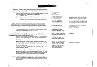 Letersi Teksti poetik
Koment - KENGA I*
Motivi Ndihet,se pari,ne dashurine qe ka Milosaoja per vendlindjen,per njerezit,
atdhetar per zakonet,festat e ndryshme;rie shqetesimin kryesor te zonjes meme qe i
biri te shkoje ne lufte, ne vajtjen e Milosaos ne lufte,ne kengen percjellese te grave.
De Rada eshte i vetedijshem per misionin e artitte tij. Me gojen e heroitai
u thirri shqiptareve dhe gjithe botes me nje ze krejt te ri:
Erdhi dita e arberit...
Milosaoja vdiq si trim, si patriot ne fushen e luftes per te permbushur
betimin e tij:
Doemos do vdesim mbi shtrat/ne mos rengim / perpara shtepive tona.
Idete e - Idealet demokratike lidhen me protesten kunder pabarazise shoqerore
poemes dhe simpatine per njerezite thjeshte; romantike - Idete filozofike te poetit
shprehen qe ne vargjet e para; ai e sheh jeten ne levizje te panderprere:Sofa kish
nderruarlisa....: pas fatkeqesise lulezon serish gezimi,jeta e merr kuptimin nepermjet
vdekjes.
- Idete estetike te poetit lidhen me perjetimin e se bukures,si nje kategori
kryesore estetike qe e gjejme ne jete dhe ne art.
Sistemi i Milosaojaka tiparete pergjithshme te nje heroi romantik, pak si te
personazheve permbajtur,me ide te perparuara te nje djaloshi nga shtresa e idealizuar e
aristokracise, qe jetoi ne gjysmen e pare te shekullitXIX.
Eshte nje dashnor i zjarrte, me karakter burreror, qe di te ndjeje shume,
por edhe te arsyetoje mbi ate qe ndien; e karakterizon dhe ndjenja e
patriotizmit.
Rina eshte nje vajze e thjeshte fshatare,delikate ne ndjenjate saj dhe e
ndrojtur ne gjithgka qe arrin te realizoje.Ndrojtja e Rines e ka burimin te
prejardhja e saj;pozita e ulet e gruas shqiptare,te kultura e kufizuar, gje
qe e dallon prej Milosaos.
Por Rina me pastertine, virgjinitetin dhe deliresine e s aj ia shton
romantizmin kesaj poeme.
Nena e Milosaos, Zonja e Madhe, ka tiparet karakteristike te pjeses se
aristokracise shqiptare qe mbrojti interesat e vendit ne shek. XV. Eshte
e prere si patriote dhe po kaq e prere ne paragjykimetklasore qe mbart;
e kundershton rrepte martesen e Milosaos me nje vajze te varfer.
Gjuha De Rada shkroi ne gjuhen arkaike arbereshe te Kalabrise. Kete gjuhe ai e
perpunoi dhe e pasuroi duke e ngritur ne nivelin e gjuhes artistike, me
nje figuracion te pasur,qe nepermjet lakonizmitkrijon imazhe simbolike,
mbreselenese.
Bota kish nderruar lisa,
uji i ri ne det
kalteronte n’ditn’ e re;
por lumbardha e Anakreontit1
Ne Temp2
rronte e mo?me.
Nd’uj nje dit’ vate te mali
e s’u kthye si e kish zakon.
Ve? qe ate s’e thau bora, s’e
pergjaku heshteza, po u largua
gjersa ra tek e bardha shpia ime.
Kur n’agim toke edhe shpiu
zbuluan bashk’ me detin, si hareja
qe del sysh, me zgjoi duke
ferfelluar qelqeve t’dritares.
U pataksa e ruajta3
jashte: rrusht’,
pak aguridhe, dheut tone i kishin
hie; lule liu te hapura, n’i tund era e
i perzien, ne ate ninull qeshin si ato
lule-qielli.
Ti veshtroje dhe s’kujtoje4
asnje
mbehi njerezish. Kallezoret neper
duajt po kendonin. Dheut huaj
ahere nder time motra kisha arritur;
mema ime emrin tim thosh neper
shpi. Nje hare me rodhikurmit, si
hareja kur te shtrati, mbremanet,
vajza e ngrohte ndien per te
parezen siset qe m’i fryhen.
I. Lumbardha e Anakreontit,pellumbi i tij;
Anakreonti (poet greki shek.VI p.e.r.). Pellumbi i
Anakreontit simbolizon ketu frymeziminpoetik, i
cili eshte i lashte dhe nuku zhdukte populli yne
me gjithe shekujt e veshtire. De Rada mendonse
po perterit, mbasshekujsh, poezine shqipe, dhe
Lamartini i shkruante atij pasi lexoi "Milosaon":
"Poezia ka lindur nder brigjet e vendittuaj dhe
atje duhet te rikthehet".
2. Temp, lugina e Thesalise
3. veshtrova
4. Milosaojai drejtohet vetes.
63
 