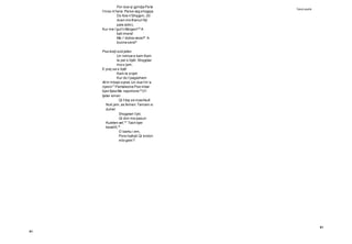 Teksti poetik
91
91
Por due qi gjindja Pa te
t’mos m'lane.Perse veg shqypja
Do foie n'Shqypni, (Si
duen me thanun Nji
pale zotni),
Kur me i’gut’n Morgen!10
A
kali imera!
Me i' dobra vecer!* A
buona sera!*
Pse krejt sod jeten
Un ndrrue e kam Kam
le per s’dytit: Shqyptar
ma s’jam,
E prej se s’dytit
Kam le sivjet:
Kur do t’pagzohem
At’m’mbajn synet,Un due t’m’a
njesin11 Pantaleone Pse mbar
bjen fjala Me napolione12 O’i
tjeter emen
Qi t’daj se mashkull
Nuk jam,as femen:Tamam si
duhet
Shqyptari t’jet,
Qi don me pasun
Kuleten xet.13
Tash bjer
kavallit,14
O barku i em,
Porsi bylbyli Qi kndon
mbi gem?
 