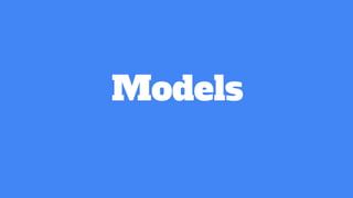 Models
 