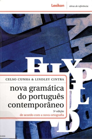 Celso cunha - nova gramática do português contemporâneo