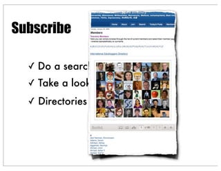 ✓ Do a search on “name’s blog”
✓ Take a look at a blogroll
✓ Directories of edubloggers
Subscribe
 