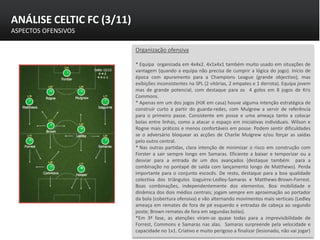 ANÁLISE CELTIC FC (3/11)
ASPECTOS OFENSIVOS

                           Organização ofensiva

                           *...
