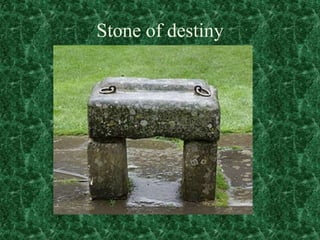 Stone of destiny

 