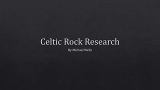 Celtic rock research