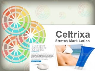 Celtrixa
Stretch Mark Lotion
 