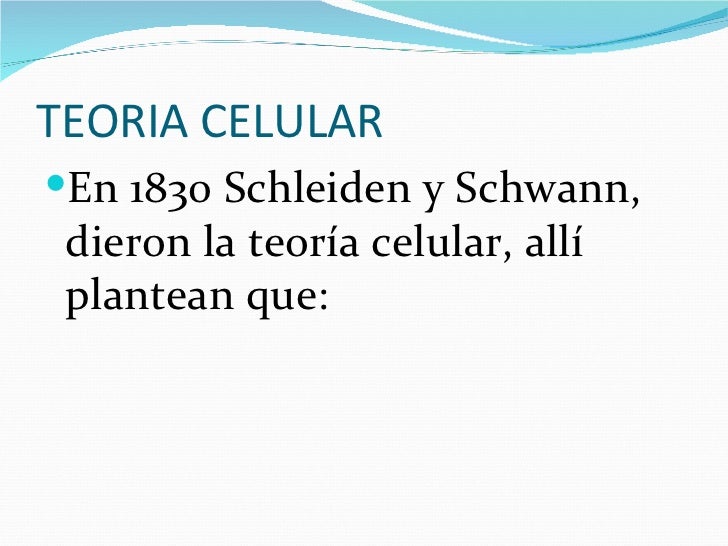 A Teoria Celular Proposta Por Schleiden E Schwann Afirma Que