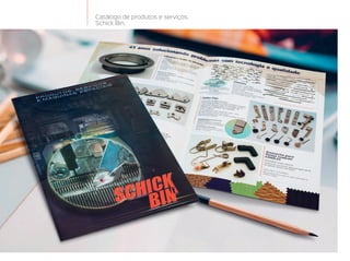Catálogo de produtos e serviços.
Schick Bin.
 