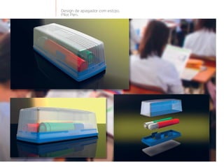 Design de apagador com estojo.
Pilot Pen.
 