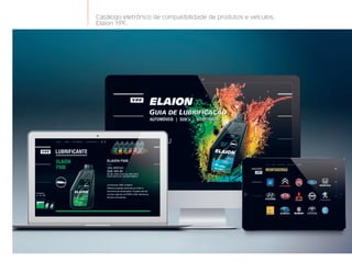Catálogo eletrônico de compatibilidade de produtos e veículos.
Elaion YPF.
 