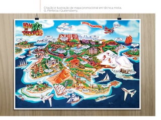 Criação e ilustração de mapa promocional em técnica mista.
G. Perfecta / Queensberry.
 