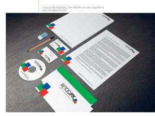 Criação de logotipo, identidade visual e papelaria.
site: retoqpx.com.br
 