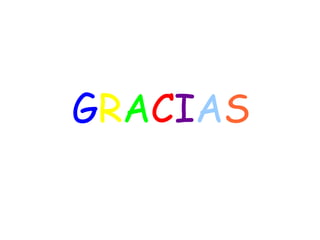 GRACIAS
 