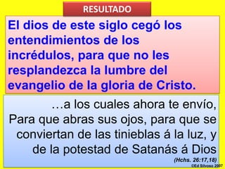 CómocambiarelClimaEspiritualLaEvidenciadel  Evangelio deSan LucasEVANGELISMODE ORACIÓN©Ed Silvoso 2007