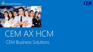 CEM AX HCM
CEM Business Solutions
 