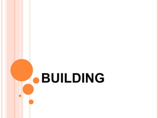BUILDING
 