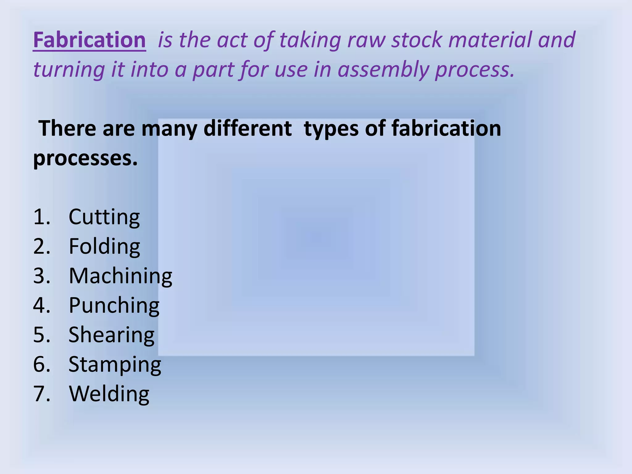 Chemical Engineering Materials - Methods of fabrication of metals | PPTX