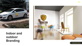 ContinuousExcellence
Indoor and
outdoor
Branding
 