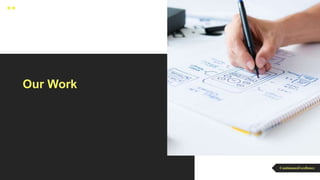 Our Work
ContinuousExcellence
 