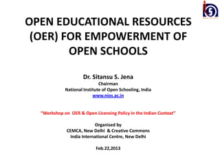 Open Educational Resources (OER) for empowerment of Open schools | PPTX
