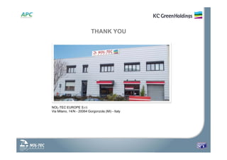 NOL-TEC EUROPE S.r.l.
Via Milano, 14/N - 20064 Gorgonzola (MI) - Italy
THANK YOU
 