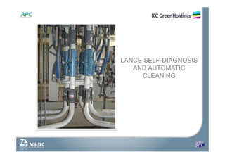 LANCE SELF-DIAGNOSIS
AND AUTOMATIC
CLEANING
 