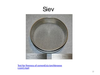 Siev
e
22
Test for fineness of cement[via torchbrowse
r.com].mp4
 