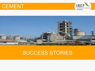 SUCCESS STORIES
CEMENT
 