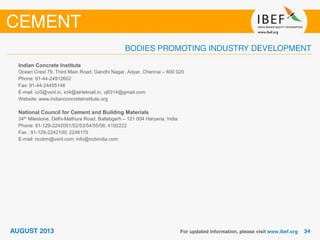 Indian Concrete Institute
Ocean Crest 79, Third Main Road, Gandhi Nagar, Adyar, Chennai – 600 020
Phone: 91-44-24912602
Fax: 91-44-24455148
E-mail: ici3@vsnl.in, ici4@airtelmail.in, vj6314@gmail.com
Website: www.indianconcreteinstitute.org
National Council for Cement and Building Materials
34th Milestone, Delhi-Mathura Road, Ballabgarh – 121 004 Haryana, India
Phone: 91-129-2242051/52/53/54/55/56; 4192222
Fax : 91-129-2242100; 2246175
E-mail: nccbm@vsnl.com; info@ncbindia.com
 