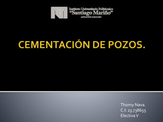 Thomy Nava.
C.I: 23.738655
ElectivaV
 