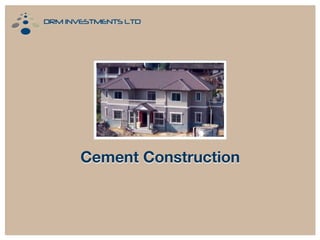 Cement Construction

 