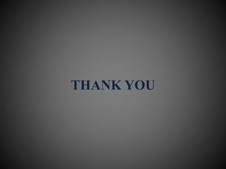 THANK YOU
 