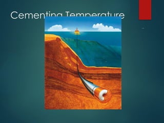 API Limitations for Cementing Temperature | PPT