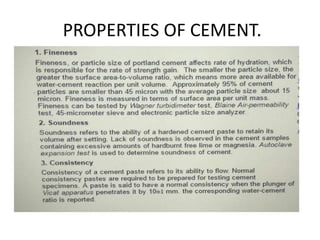 PROPERTIES OF CEMENT.
 