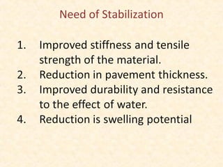 Need of Stabilization
 